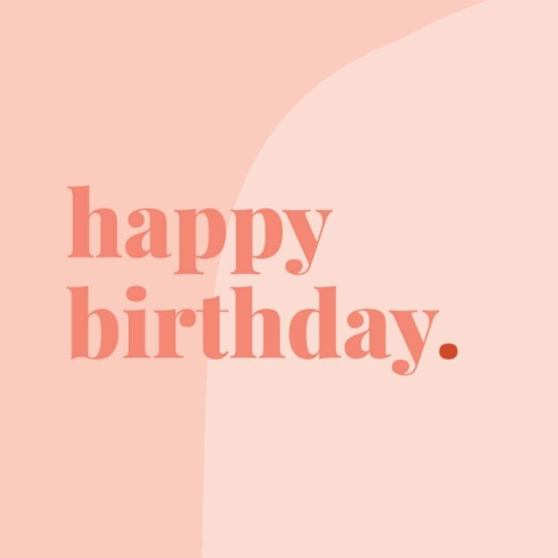 Happy Birthday Card - Peachy Pink